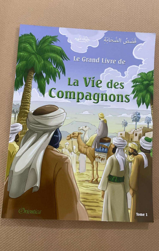 LIVRE LA VIE DES COMPAGNONS ( tome 1)